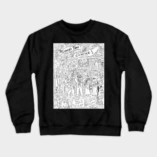 Chapter 1 LIGHTS CAMERA CHAOS Crewneck Sweatshirt